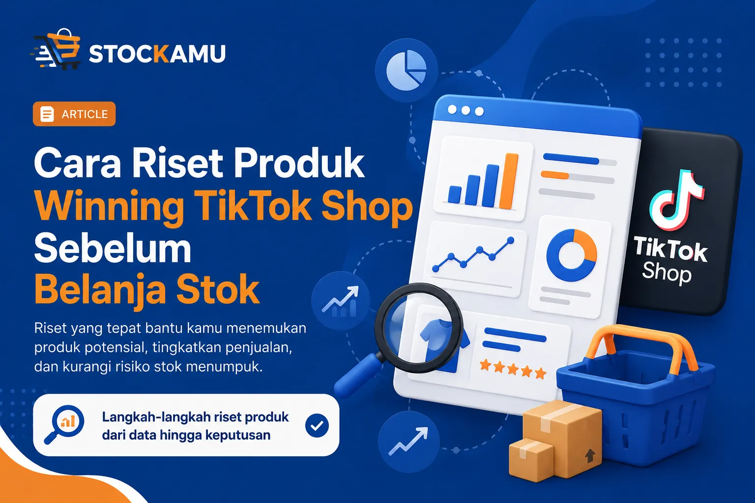 Cara Riset Produk Winning TikTok Shop Sebelum Belanja Stok